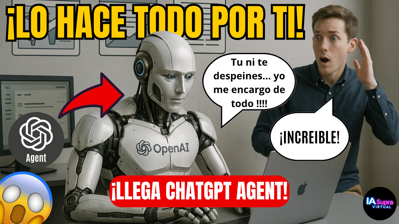 ¡Hace Todo el Trabajo por Ti: Chat GPT Agent! | 💻Supra Virtual 💻 | 30 Julio